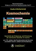 E-Book (epub) Kosmochemie - Geschichte der Entdeckung und Erforschung der chemischen Elemente im Kosmos zum 150. Jubiläum des Periodensystems der Elemente (PSE, 1869) und anläßlich des 50. Jubiläums der Mondlandung von Gudrun Wolfschmidt (Herausgeber)