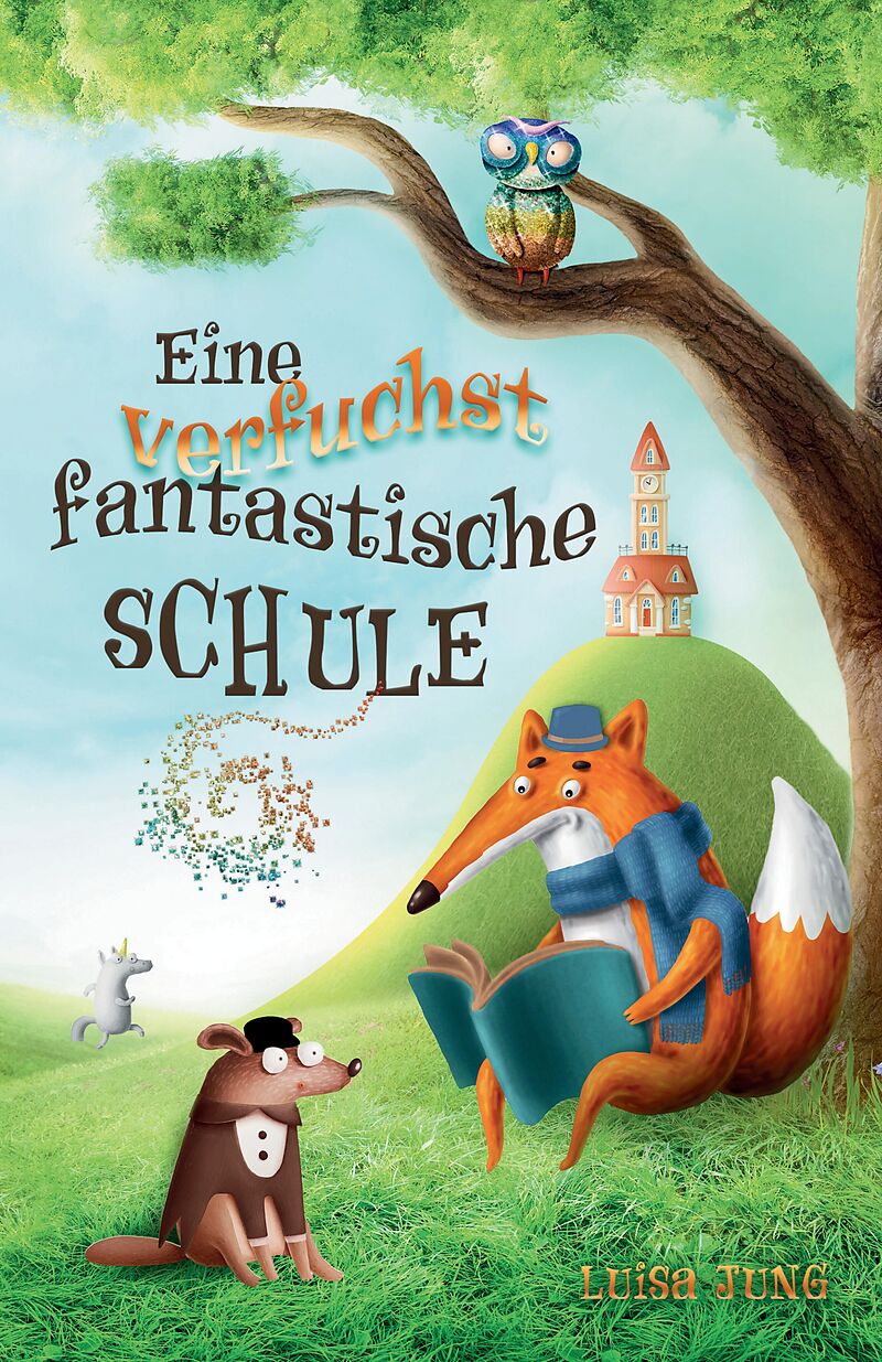 Eine verfuchst fantastische Schule