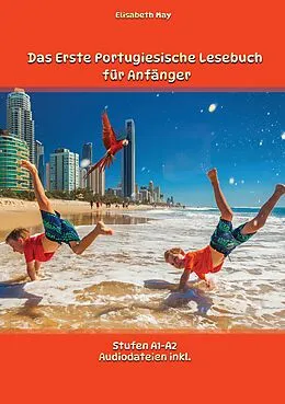 E-Book (epub) Das Erste Portugiesische Lesebuch für Anfänger von Elisabeth May