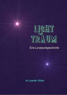 E-Book (epub) LichtTraum von Iris Leander Villiam