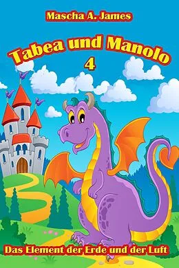 E-Book (epub) Tabea und Manolo 4 von Mascha A. James