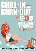 E-Book (epub) Chill-in statt burn-out von Bernadette Bruckner