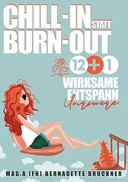 E-Book (epub) Chill-in statt burn-out von Bernadette Bruckner