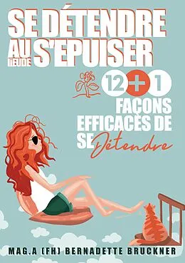 E-Book (epub) Se détendre au lieu de s'épuiser von Bernadette Bruckner