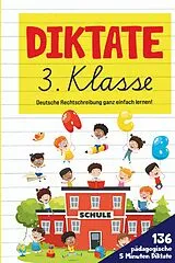 Fester Einband Diktate 3. Klasse! Übungsheft für gute Schulnoten! von S&L Inspirations Lounge
