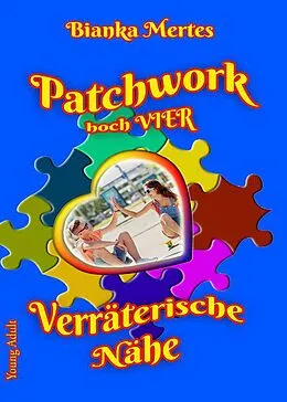 E-Book (epub) Patchwork hoch Vier von Bianka Mertes