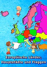 Kartonierter Einband Europäische Länder, Hauptstädte und Flaggen malen und lernen von M&amp;M Baciu