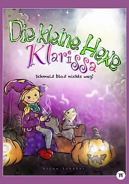 E-Book (epub) Die kleine Hexe Klarissa von Alina Schäfer