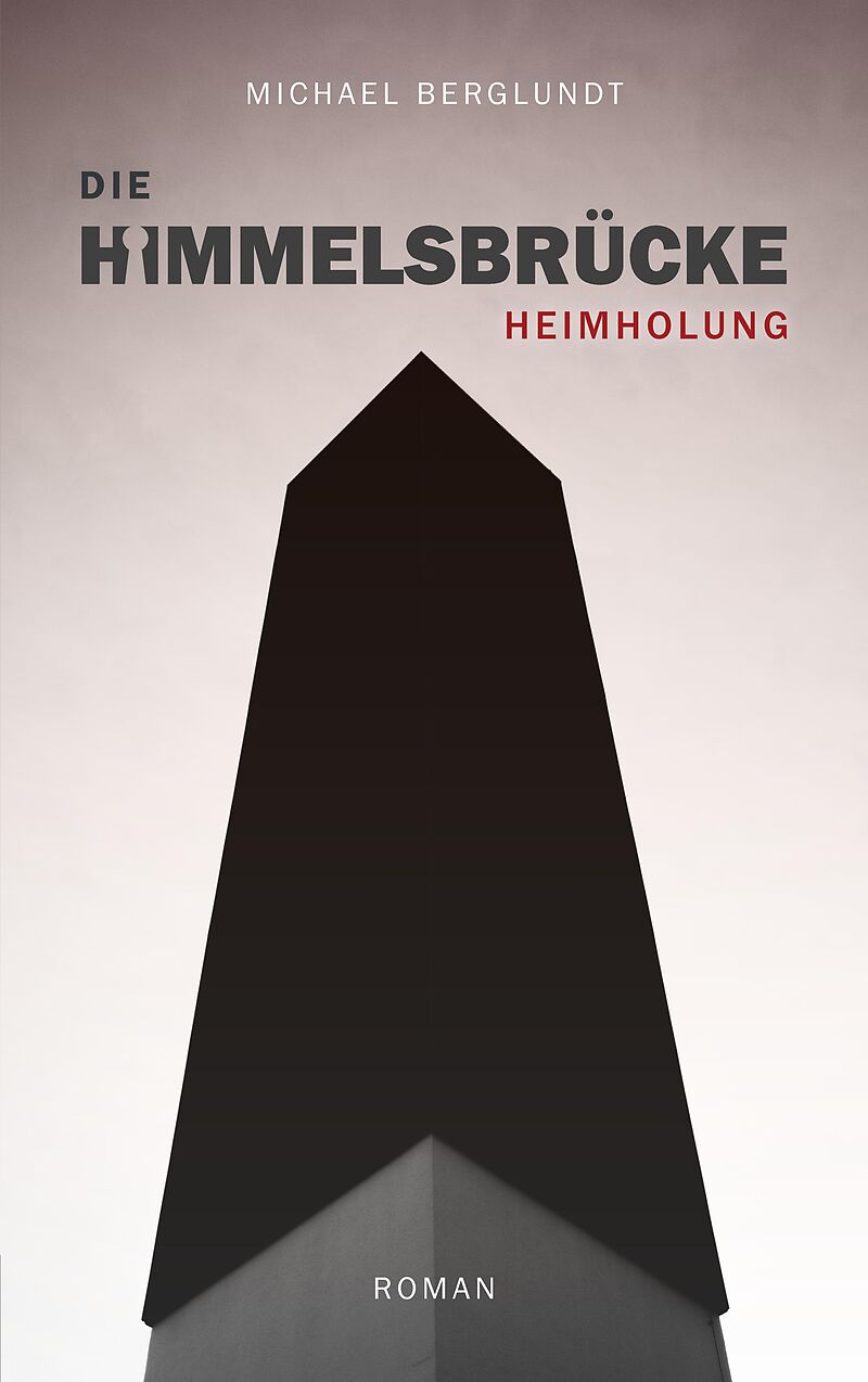 Die Himmelsbrücke  Heimholung