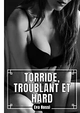 Fester Einband Torride, Troublant et Hard von Eva Rossi