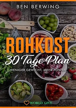 E-Book (epub) ROHKOST 30 Tage Plan von Ben Berwing