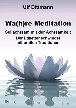 E-Book (epub) Wa(h)re Meditation von Ulf Dittmann