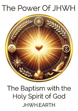 eBook (epub) The Baptism with the Holy Spirit of God de Eduard Tropea