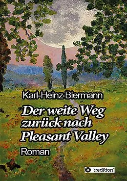 E-Book (epub) Der weite Weg zurück nach Pleasant Valley von Karl-Heinz Biermann