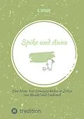 E-Book (epub) Spike und Anna von G. Heiser