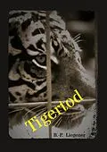 E-Book (epub) Tigertod von Bernd-Peter Liegener