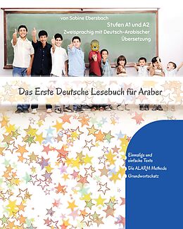 Kartonierter Einband Das Erste Deutsche Lesebuch für Araber von Sabine Ebersbach