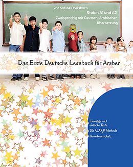 Fester Einband Das Erste Deutsche Lesebuch für Araber von Sabine Ebersbach