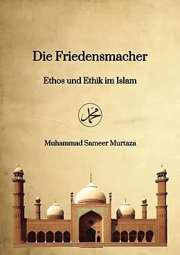 E-Book (epub) Die Friedensmacher von Muhammad Sameer Murtaza