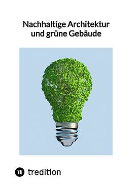 Fester Einband Nachhaltige Architektur und grüne Gebäude von Moritz