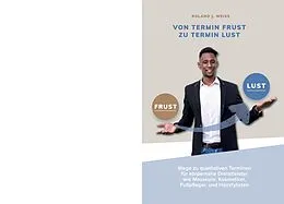 E-Book (epub) Von Termin Frust zu Termin Lust von Roland Weiss