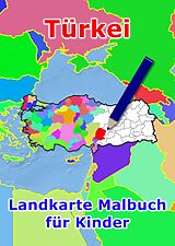 Fester Einband Türkei Landkarte Malbuch für Kinder von M&amp;M Baciu