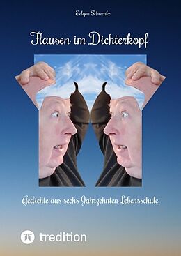 Fester Einband Flausen im Dichterkopf - Gedichte voller Sinn, auch in Form von Un-, Hinter- und Tiefsinn von Edgar Schwenke