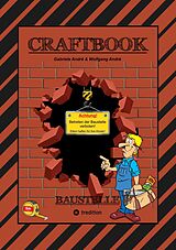E-Book (epub) CRAFTBOOK - SPECIAL EDITION 140 BLATT - TOLLE MOTIVE - BAUFAHRZEUGE - BASTLE DEINE STADT - RÄTSEL - AUFGABEN - HÄUSER von Gabriele André, Wolfgang André