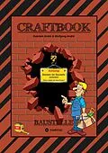 E-Book (epub) CRAFTBOOK - SPECIAL EDITION 140 BLATT - TOLLE MOTIVE - BAUFAHRZEUGE - BASTLE DEINE STADT - RÄTSEL - AUFGABEN - HÄUSER von Gabriele André, Wolfgang André