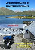 E-Book (epub) Mit dem Motorrad auf die Lofoten und Vesterålen von Joachim Schulze