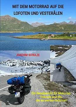 E-Book (epub) Mit dem Motorrad auf die Lofoten und Vesterålen von Joachim Schulze