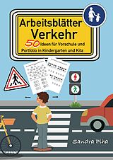 Kartonierter Einband KitaFix-Kreativ: Arbeitsblätter Verkehr (50 Ideen für Vorschule und Portfolio in Kindergarten und Kita) von Sandra Plha