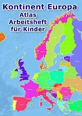 Kartonierter Einband Kontinent Europa geographischer Atlas Arbeitsheft für Kinder von M&M Baciu