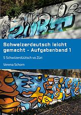 E-Book (epub) Schweizerdeutsch leicht gemacht - Aufgabenband 1 von Verena Schorn