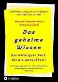 E-Book (epub) 3.Auflage Das geheime Wissen - Das wichtigste Buch für die Menschheit! von Johannes Greber, Timo Jakob