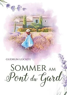 E-Book (epub) Sommer am Pont du Gard von Gudrun Lochte