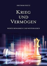 E-Book (epub) Krieg und Vermögen von Dietmar Peetz