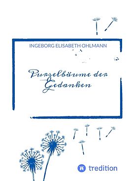 Fester Einband Purzelbäume der Gedanken von Ingeborg Elisabeth Ohlmann