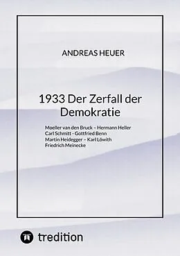 E-Book (epub) 1933 Der Zerfall der Demokratie von Andreas Heuer