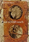 E-Book (epub) Paul schläft noch von Matthias Beck
