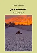 E-Book (epub) Gott sei dank nur Krebs von Stefanie Koppenhöfer