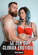 E-Book (epub) Le zen du climax érotique von Eva Rossi