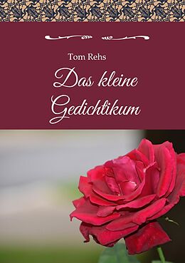 E-Book (epub) Das kleine Gedichtikum von Tom Rehs