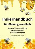 E-Book (epub) Imkerhandbuch für Bienengesundheit von Bernhard Unger