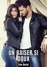 E-Book (epub) Un baiser si doux von Eva Rossi