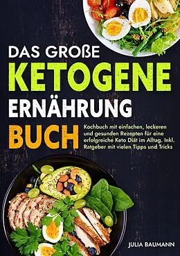 E-Book (epub) Das große Ketogene Ernährung Buch von Julia Baumann