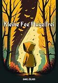 E-Book (epub) Kleine Fee Flügelfrei von Daniel Zöllner