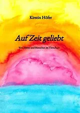 E-Book (epub) Auf Zeit geliebt von Kirstin Höfer