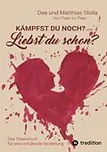 E-Book (epub) Kämpfst Du noch oder liebst Du schon? von Dee Und Matthias Stolla