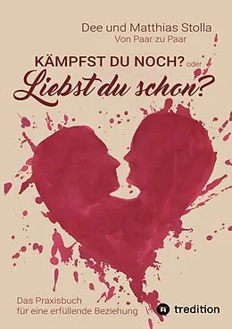 E-Book (epub) Kämpfst Du noch oder liebst Du schon? von Dee Und Matthias Stolla